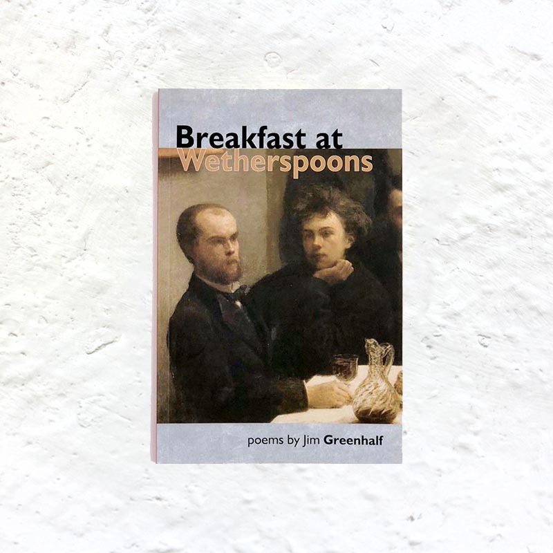 Breakfast at Wetherspoons by Jim Greenhalf (signed first edition)