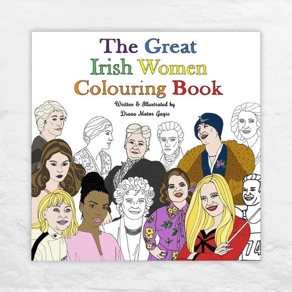 The Great Irish Women Colouring Book by Diana Matos Gagic (signed)