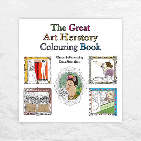 The Great Art Herstory Colouring Book by Diana Matos Gagic