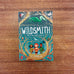 Wildsmith: Into the Dark Forest by Liz Flanagan - signed