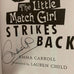 The Little Match Girl Strikes Back by Emma Carroll, illustrated by Lauren Child - 1st edition hardback signed by Carroll