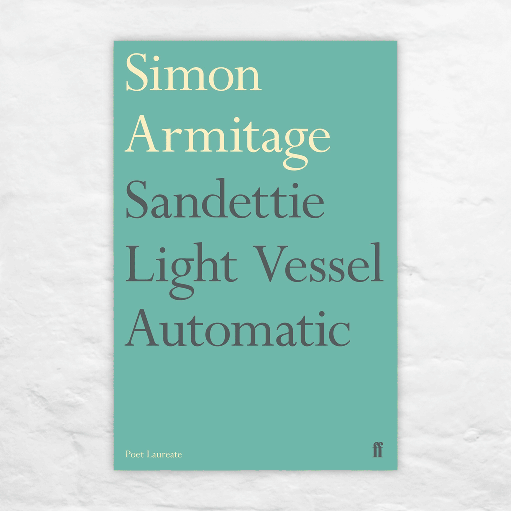Sandettie Light Vessel Automatic by Simon Armitage (signed paperback)