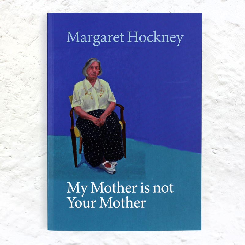 Your Mother Is Not My Mother book by Margaret Hockney