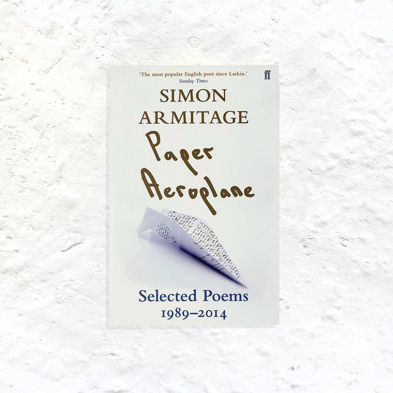 Paper Aeroplane by Simon Armitage (signed)