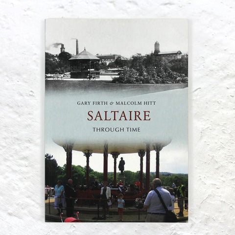 Saltaire Through Time