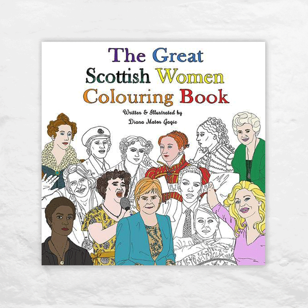 The Great Scottish women Colouring Book by Diana Matos Gagic