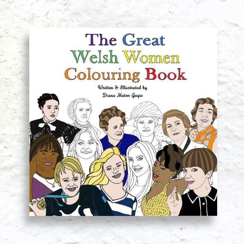 The Great Welsh women Colouring Book by Diana Matos Gagic