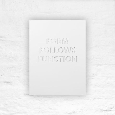 Form Follows Function - Louis Sullivan Quote Poster (White)